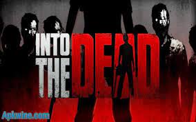 Materials is strictly prohibited, zombie survival: Into The Dead Mod Apk V2 6 0 Download For Android Apkwine