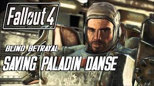 We did not find results for: Fallout 4 Saving Paladin Danse Blind Betrayal Quest Youtube
