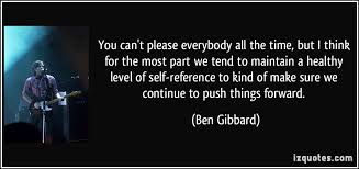 We Cannot Please Everyone Quotes Quotesgram