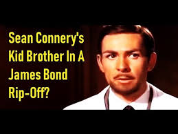 Sean Connery's Kid Brother In A James Bond Rip-Off? ("Operation Kid  Brother", 1967)