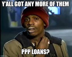 We are scrambling to help borrowers produce the documentation the sba wants. Y All Got Any More Of That Meme Imgflip