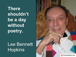 Poetry for Children: Poetry Quote-a-thon: LEE BENNETT HOPKINS