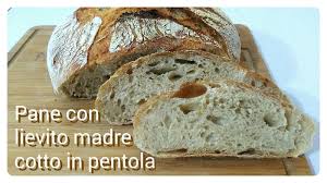 Lievito madre con lievito di birra. Pane Con Lievito Madre Cotto In Pentola