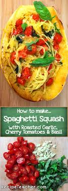 Spaghetti Squash With Roasted Garlic Tomatoes And Basil Recipe Spaghetti Squash Recipes Easy Diy Food Recipes Cherry Tomato Recipes