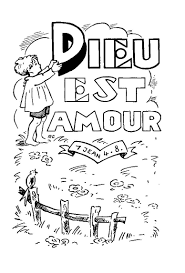 Laissez vos enfants développer leur dextérité et imprimez leur quelques dessins! Dieu Est Amour Jpg 776 1146 Dieu Est Amour Histoire Biblique Biblique