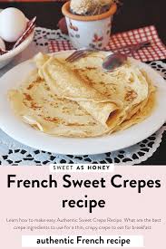 French Crepe Recipe Sweet Crepe Recipe Crispy Authentic Bretagne Recipe Easy Step By Step French Sweet Crepes Sweet Crepes Recipe French Crepes Recipe Easy