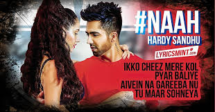 Naah Lyrics Hardy Sandhu Feat Nora Fatehi Hardy sandhu new song naah mp3 download naah (original) full song naah latest music kehndi tere warge jad 36 hege sohneya, main keh naah goriye na na na naah goriye.