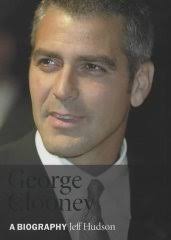 George Clooney: A Biography by Hudson, Jeff: Near fine Hardcover (2003)  First UK edition-first printing.