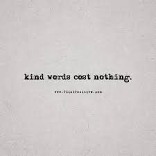 Inspirational Positive Quotes Kind Words Cost Nothing Via Thinkpozitive Com Positive Quotes Kindness Quotes Words