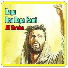 Doa bapa kami wikipedia bahasa indonesia ensiklopedia bebas. Download Lagu Doa Bapa Kami All Version Free For Android Lagu Doa Bapa Kami All Version Apk Download Steprimo Com