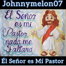 Y en la casa del señor habitaré para siempre. El Senor Es Mi Pastor Y Nada Me Faltara Home Facebook