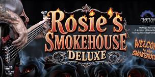 Rosie's Smokehouse Deluxe