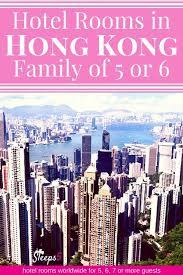 Hong Kong Hotel Family Rooms Sleep 5 Or 6 People Hong Kong Hotels Hotels For Kids Family Friendly Hotels
