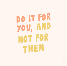 For better to come, good must stand aside. Quote About Doing Things For Yourself And Self Empowerment Words Quotes Happy Words Motivational Quotes