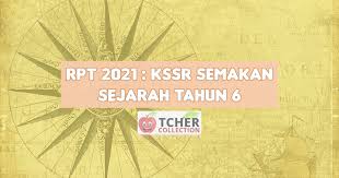 Buku teks digital ini diedarkan dan disebar luas menggunakan format portable document format (pdf). Rpt Sejarah Tahun 6 2021 Terkini Kssr Semakan