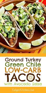 Ground Turkey Green Chile Low Carb Tacos With Avocado Salsa Are A Tasty Dinner The Whole Family Will Low Carb Tacos Ground Turkey Recipes Healthy Avocado Salsa