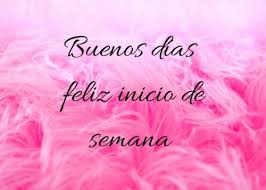 Oración para iniciar la semana con dios: Feliz Inicio De Semana Para Desear Buenos Dias Con Imagenes Y Frases Buenosdias Top