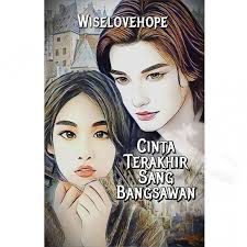 Cinta Terakhir Sang Bangsawan (Novel Apocalypse Episode 136) Halaman 3