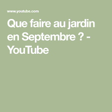 Que Faire Au Jardin En Septembre Youtube Jardin Permaculture Carre Potager Jardins