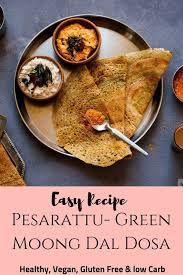 Moong Dal Chila Pesserettu High Protein Lentin Crepe Recipe Indian Food Recipes Recipes Vegetarian Recipes