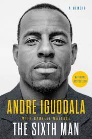 4 hours ago · andre iguodala is signing with the golden state warriors, according to jonathan abrams of the new york times on friday. The Sixth Man A Memoir Iguodala Andre Wallace Carvell Amazon De Bucher
