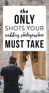 Most Important Wedding Ceremony Shots Wedding Photography Checklist Digital Wedding Photography Wedding Photography Tips