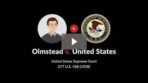 Check spelling or type a new query. Olmstead V United States 277 U S 438 1928 Case Brief Summary Quimbee