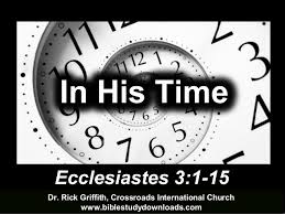 Image result for ecclesiastes 3:1