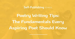 How To Write A Poem 8 Fundamentals For Writing Poetry That S Meaningful