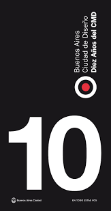 Buenos Aires Ciudad de Diseño. 10 años del CMD by Economía Creativa