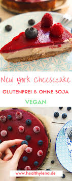 New York Cheesecake Mit Beeren Glasur Vegan Glutenfrei Ohne Soja Lecker Gesunder Kasekuchen Vegan Nachspeise