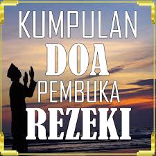 Ustadz arifin maulana syeikh ainul yaqin imam masjib babus salam purwosari 083197983445 asmak ini disebut juga asmak sirrul a'zhim atau asmak raja malaikat. Amalan Doa Pembuka Pintu Rezeki Av Semoga Bermanfaat Android Apper Appagg