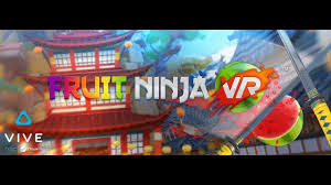 Fruit Ninja Vr Arcade Sword Games Arcade Games Ninja