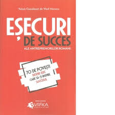Marius ghenea susţine că aceasta e probabil cea mai importantă calitate a unui antreprenor. Esecuri De Succes Ale Antreprenorilor Romani 70 De Povesti Despre Esec Care Sa Ti Inspire Succesul Vlad Mocanu