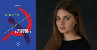 Elisa Cuter spiega perché "Ripartire dal desiderio"