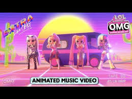 L O L Surprise O M G Dolls New Extra Like O M G Official Animated Music Video Youtube Animated Music Videos Lol Music Videos