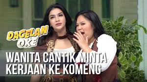 Entahlah, apakah masih ada cewek yang seperti dia di antara pembaca, i do hope! Dagelan Ok Wanita Cantik Minta Kerjaan Ke Komeng 5 Mei 2019 Youtube