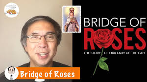 Bridge of Roses: Story of Our Lady of the Cape