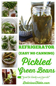 Easy Refrigerated Pickled Green Beans Give You Pickled Green Beans With No Canning Necessary Pickled Green Bean Recipes Pickled Green Beans Spicy Pickled Beans