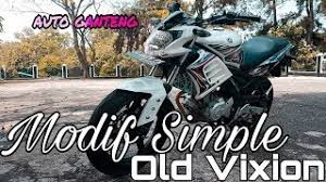 5:06 febrianto mv 5 971 просмотр. Modifikasi Simple Old Vixion Review Motor Tipsmodifikasi Youtube