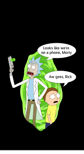 Looks Like We Re On A Phone Morty Aw Geez Rick Phone Meme On Me Me Rick And Morty Poster Rick And Morty Rick I Morty