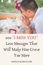 Sweet text to make her smile. 200 I Miss You Love Messages Love Catalogue