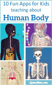 Check spelling or type a new query. 10 Apps For Kids To Learn About Human Body