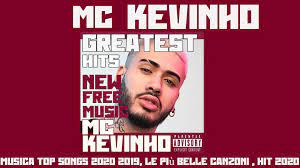 Kevinho oferece 24 músicas para ouvir no palco mp3. Mc Kevinho Musica 2020 ÙƒÙŠÙÙ† 2019 Para Android Apk Baixar
