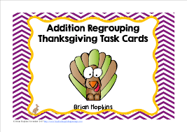 These 24 2 Digit Addition Regrouping Task Cards With A Thanksgiving Turkey Theme That Are In Both Color Task Cards Thanksgiving Addition Regrouping Addition