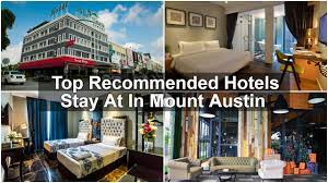 U krijgt direct een bevestiging. Top Recommended Hotels To Stay At In Mount Austin Sgmytrips