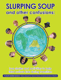 Slurping Soup And Other Confusions Expat Bookshop Third Culture Kid Book Activities Stories For Kids