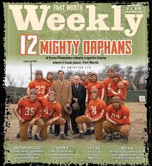 12 Mighty Orphans Fort Worth Weekly