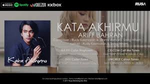 Ariff Bahran Music Video Kata Akhirmu Youtube
