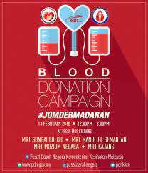Ministry of health malaysia has targeted to recruit at least 5% of malaysian population to become blood donors. Mrt Corp On Twitter Pdnkkm Is Organizing A Blood Donation Campaign At Selected Mrt Station On Tuesday 13 February 2018 12 Noon 8 Pm Jomdermadarah And Save Lives For More Information